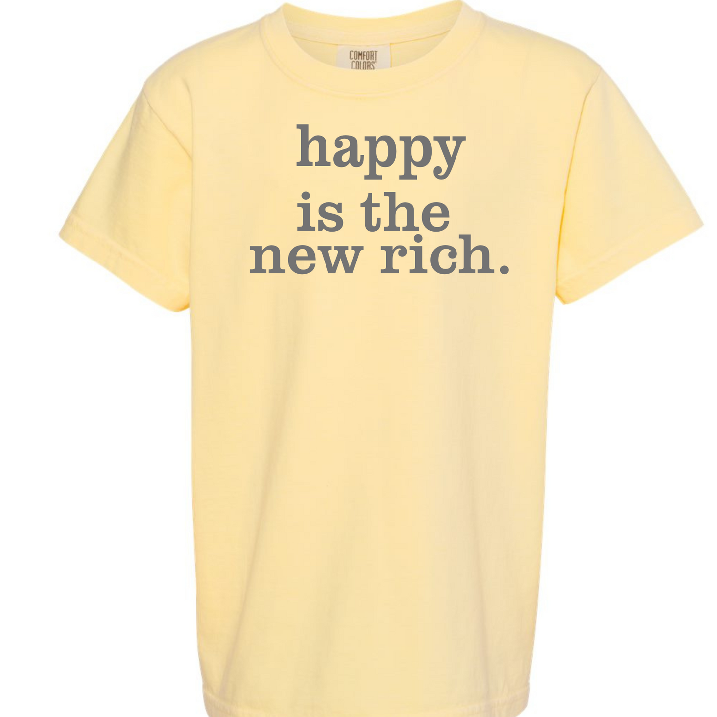 Happy is the new rich.