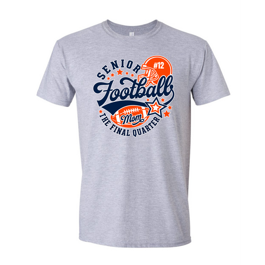 Senior Football mom "The Final Quarter"
