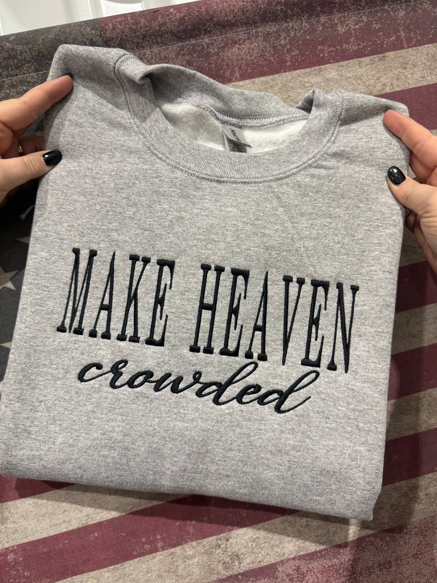 Make Heaven Crowded Embroidered Sweatshirt