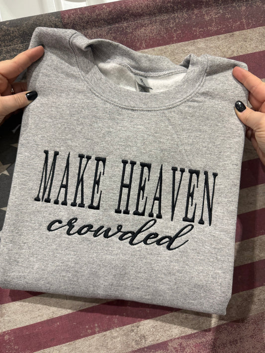 Make Heaven Crowded Embroidered Sweatshirt