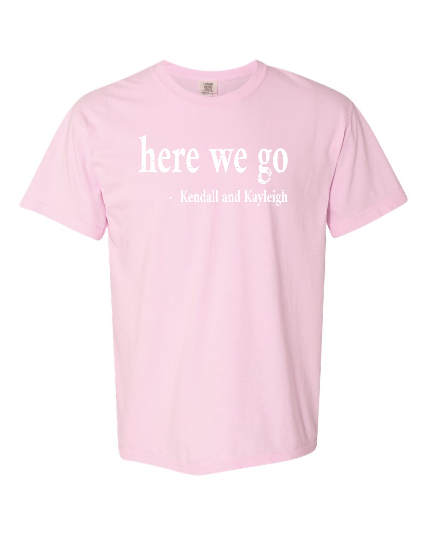 Kendall & Kayleigh Tee's