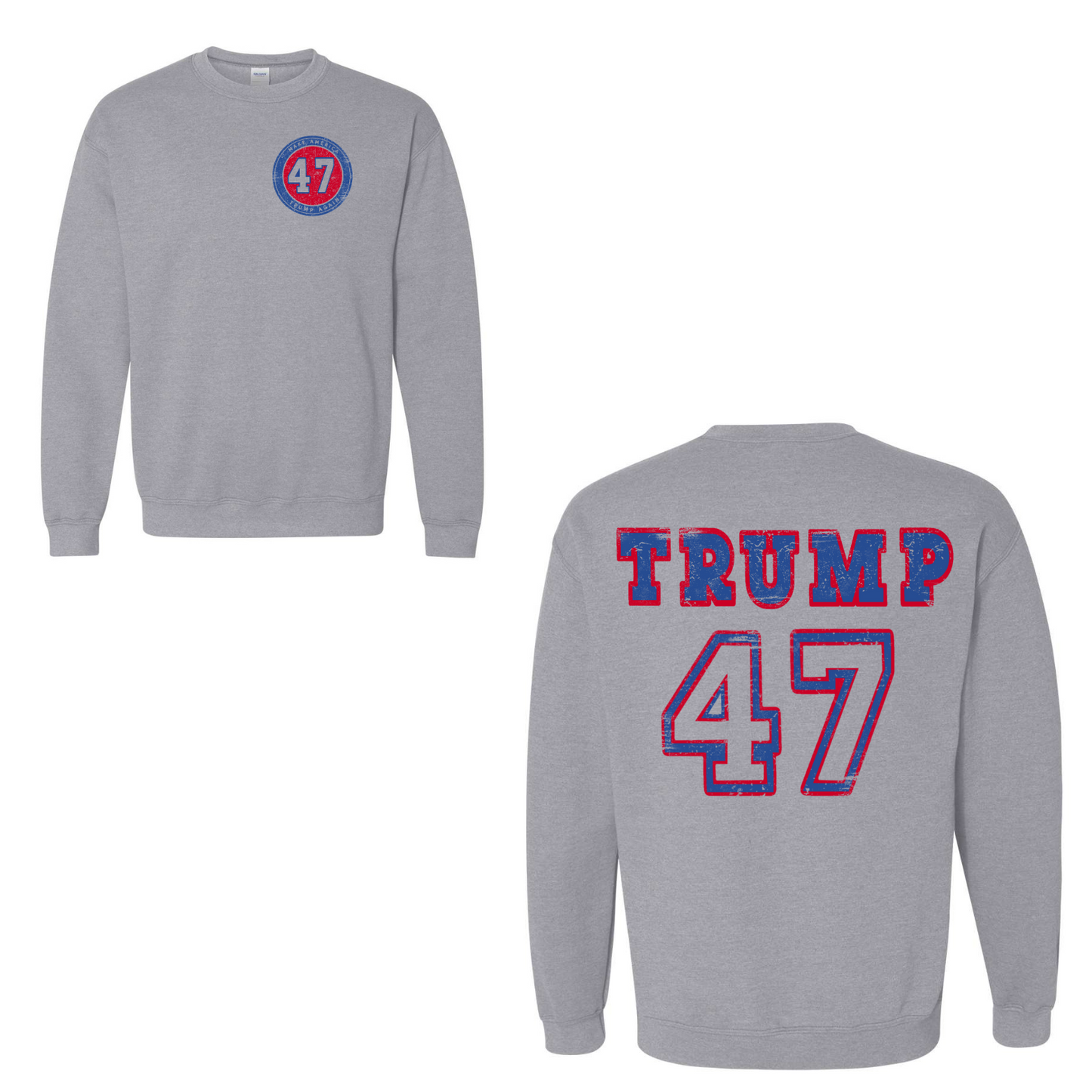 Trump 47 Sweatshirt