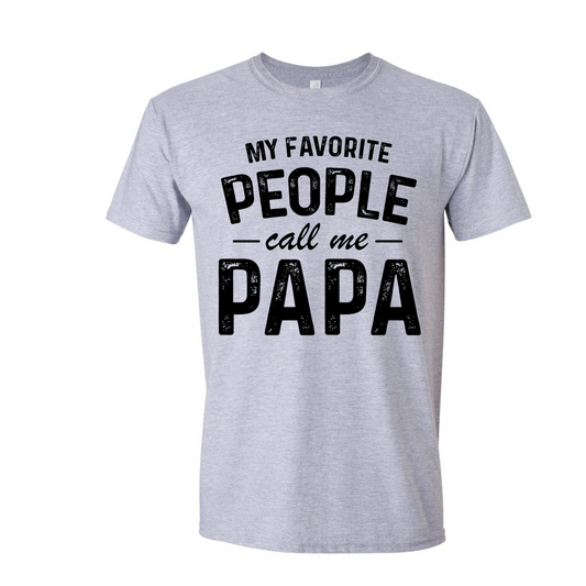 My favorite people call me papa