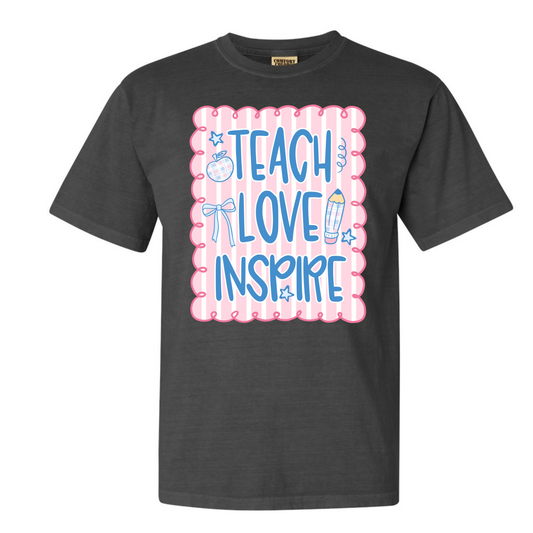 Teach - love - inspire Tee
