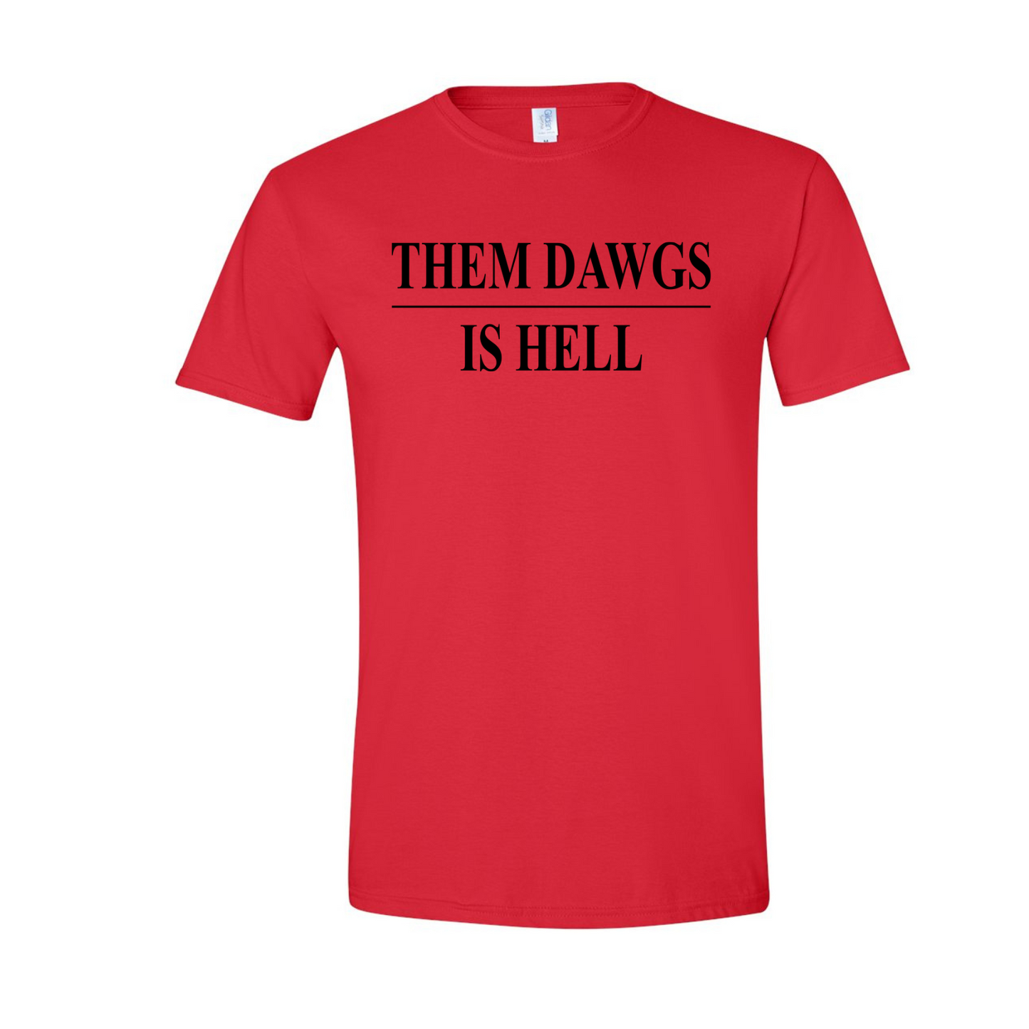 The dawgs is Hell Tee